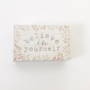 Believe in Yourself Home Decor Accent